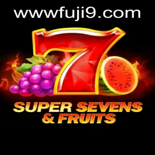 Explore 7SuperSevens&Fruits with FUJI9